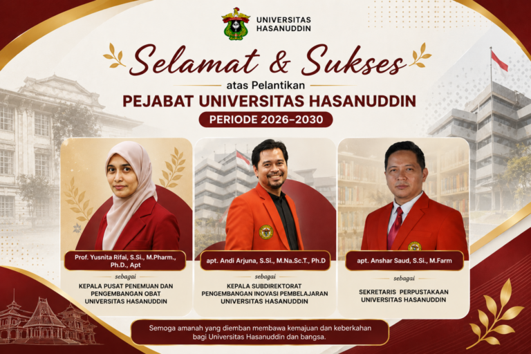 Selamat atas Pelantikan Tiga Dosen Farmasi Unhas pada Jabatan Strategis Universitas Hasanuddin